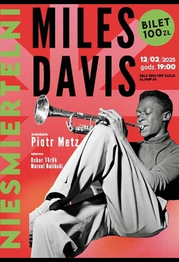 MILES DAVIS - koncert w OKF Iluzji | NIEŚMIERTELNI