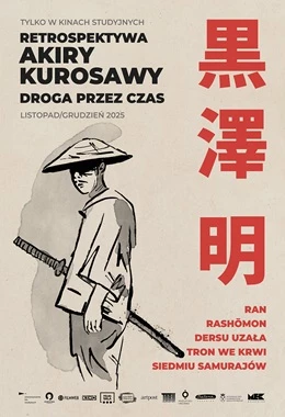 Siedmiu samurajów| RETROSPEKTYWA AKIRY KUROSAWY: Droga przez czas