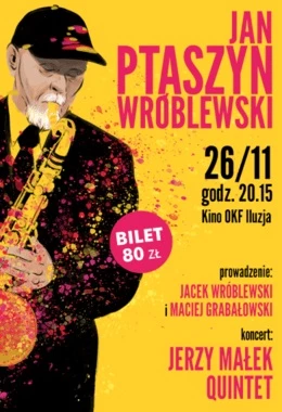 NIEŚMIERTELNI. Jan Ptaszyn Wróblewski