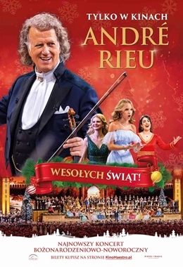Andre Rieu. Wesołych Świąt! | NAJNOWSZY KONCERT BOZONARODZENIOWO - NOWOROCZNY