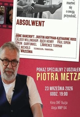 ABSOLWENT - pokaz specjalny z udziałem Piotra METZA