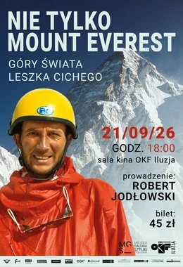 Nie tylko Mount Everest - Góry Świata LESZKA CICHEGO