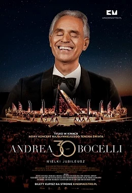 Andrea Bocelli. Wielki jubileusz 30-lecia występów (retransmisja koncertu)