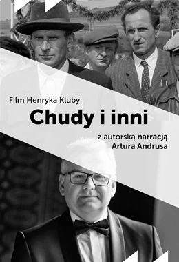 Chudy i inni / z autorską audiodeskrypcją Artura Andrusa