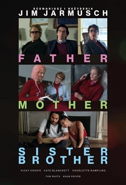 Father, Mother,Sister, Brother| PRZEDPREMIERA