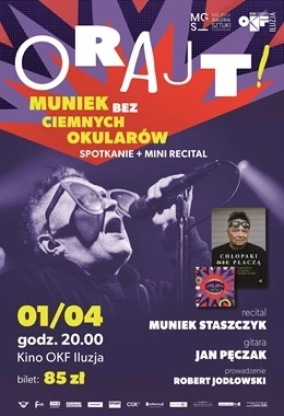 Orajt/Muniek bez ciemnych okularów| SPOTKANIE+RECITAL